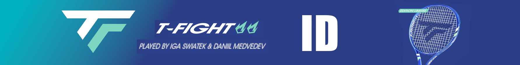 édition limitée tfight 300 id tecnifibre